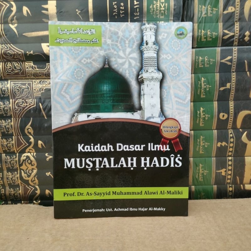terjemah Qowaidul asasiyah mustolah Hadits