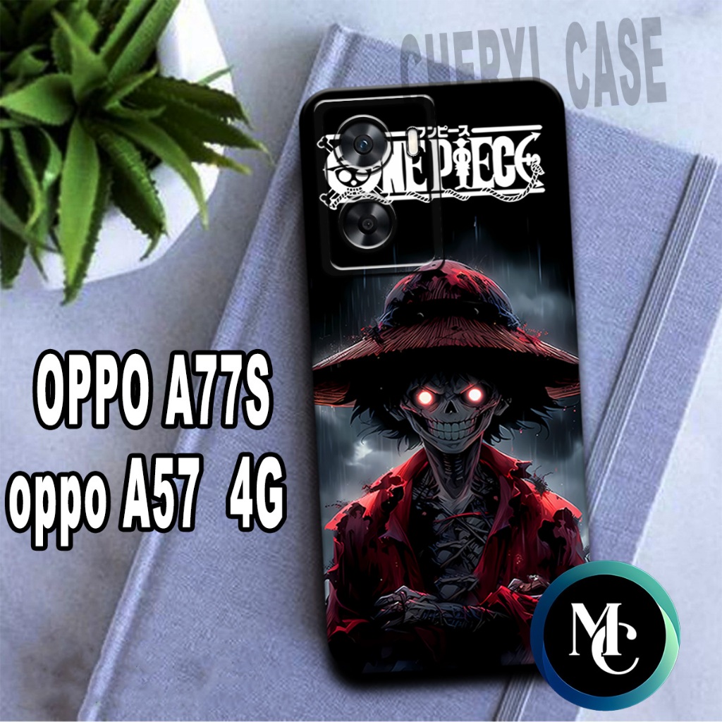 CC4/ Softcase karet lentur untuk OPPO A77S DAN A57 4G/Motif ANIME LUFFY/case OPPO A77S/kesing OPPO A