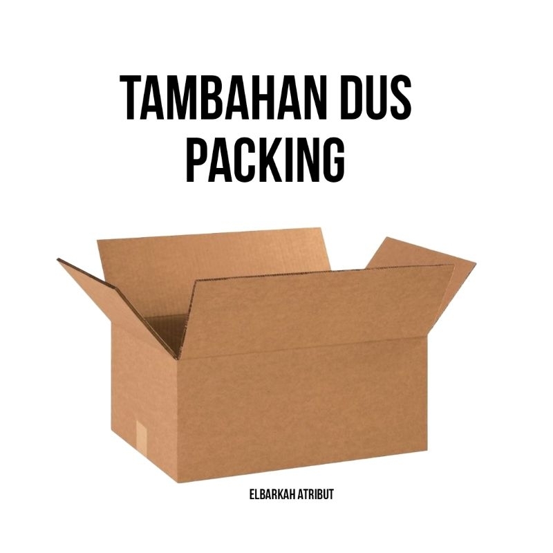 

TAMBAHAN DUS UNTUK PACKING AGAR SAFETY