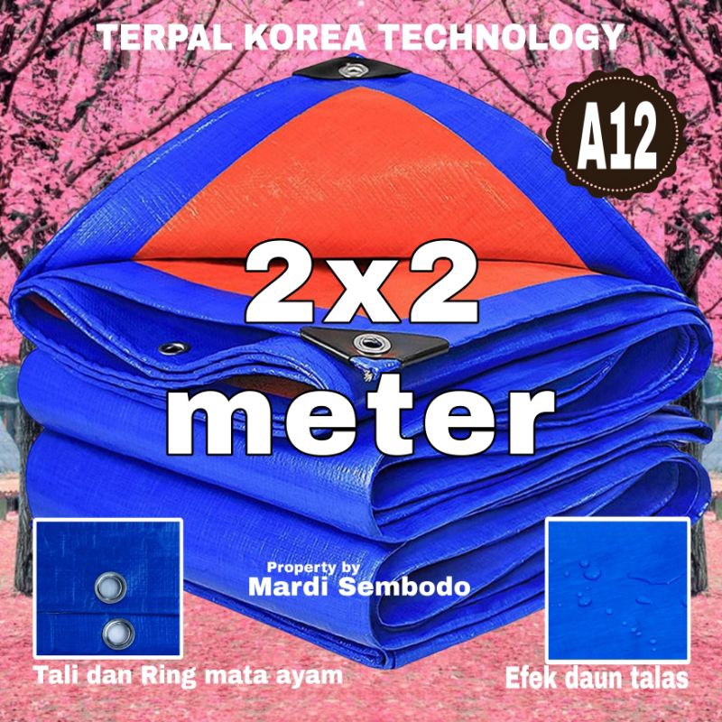 TERPAL 2X2 KOREA A12 UKURAN 2x2 METER WATERPROOF SUPER TEBAL