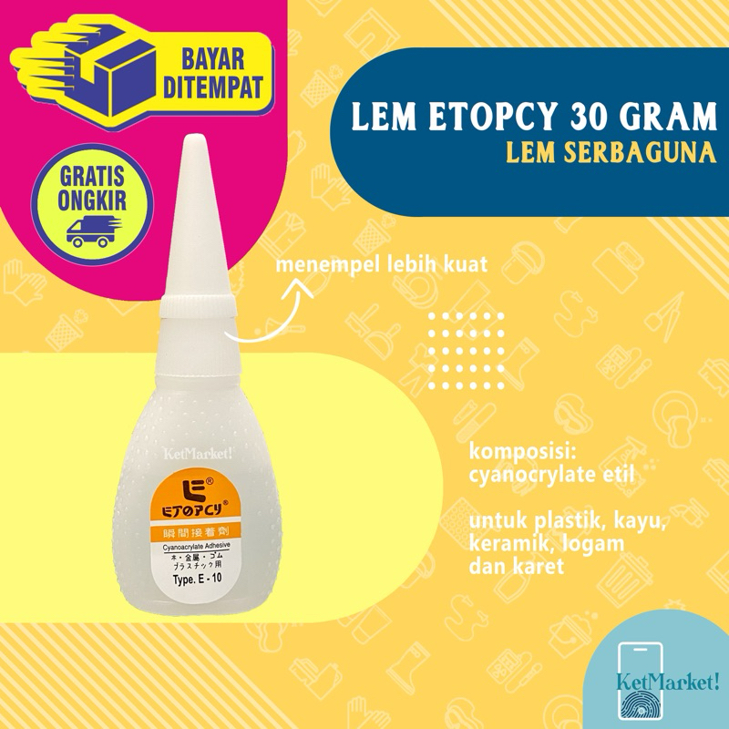 LEM ETOPCY - Lem Serbaguna 30 gram Merekat Super Kuat Perekat Berbagai Bahan Material Kayu Plastik K