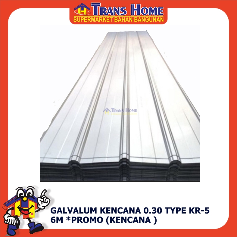 Galvalum Kencana 0.30 TYPE KR-5 panjang 6M *PROMO (KENCANA )