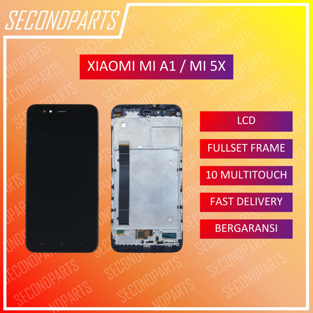 LCD FULLSET FRAME XIAOMI MIA1 MI5X / MI A1 MI 5X ORIGINAL COPOTAN