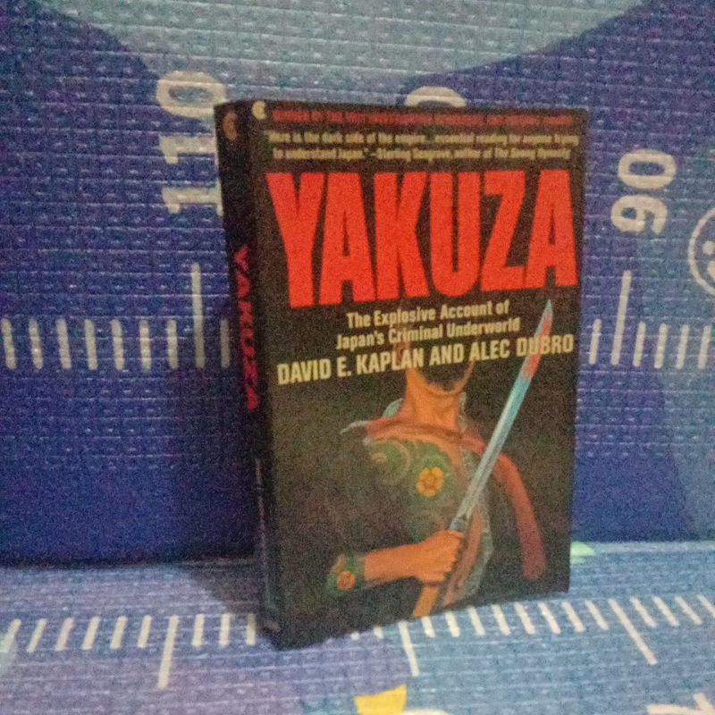 BUKU YAKUZA- The Explosive Account of Japan's Criminal Underworld-By David E.Kaplan And Alex Dubro
