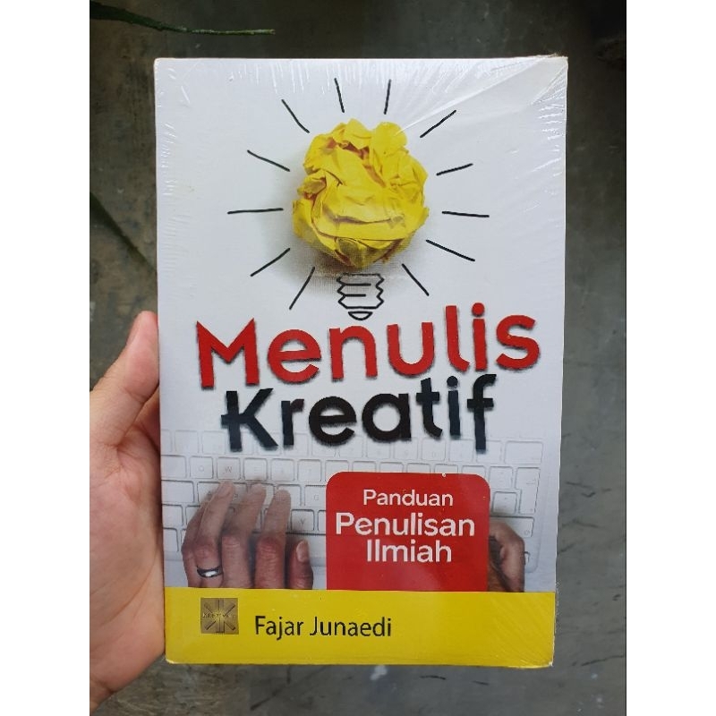 MENULIS KREATIF : PANDUAN PENULISAN ILMIAH