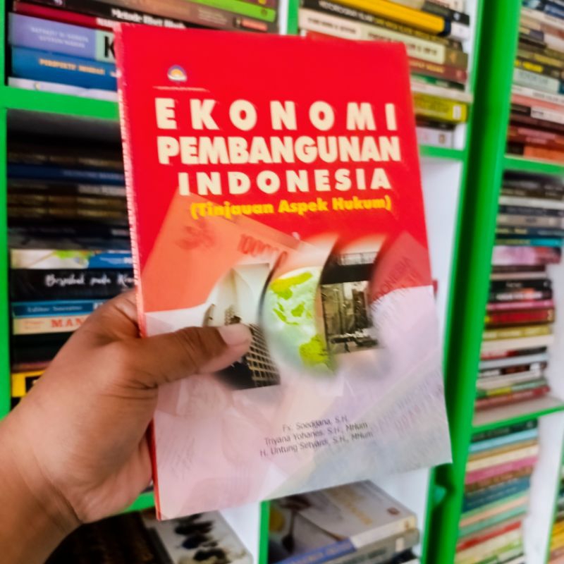 (ORI) buku ekonomi pembangunan Indonesia (tinjauan aspek hukum) - soedijana