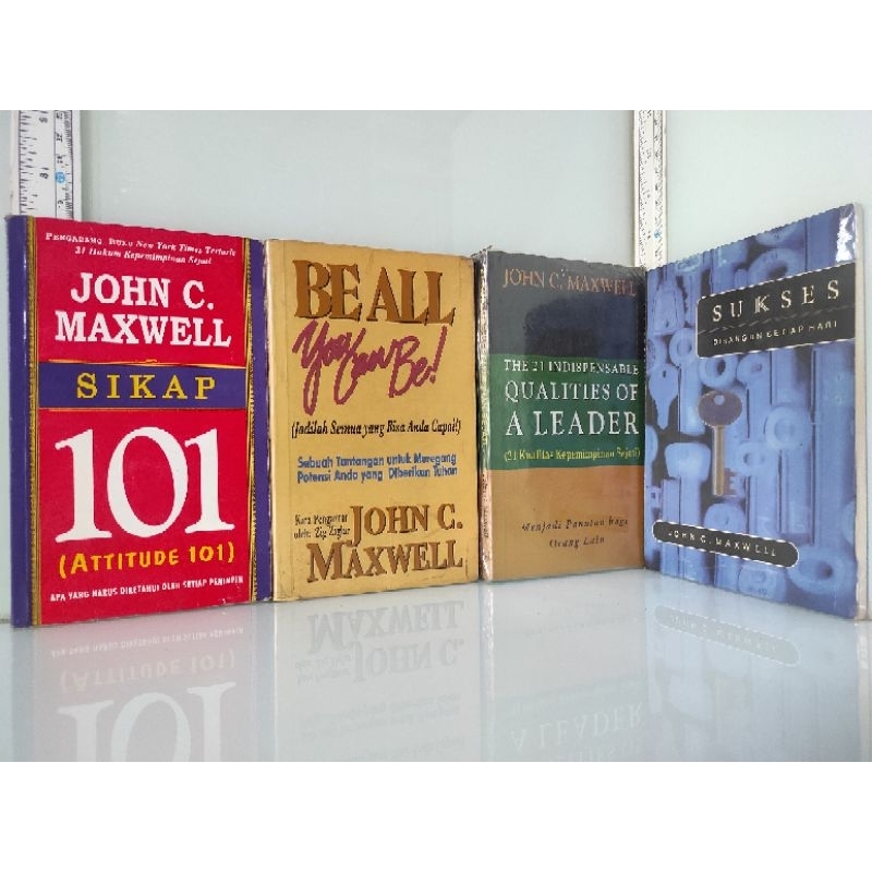 Koleksi By JOHN C MAXWELL SUKSES, SIKAP 101, BE ALL, A LEADER