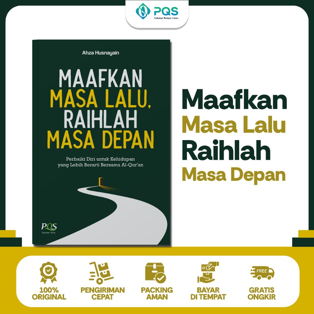 Pustaka Quran Sunnah - Maafkan Masa Lalu Raihlah Masa Depan
