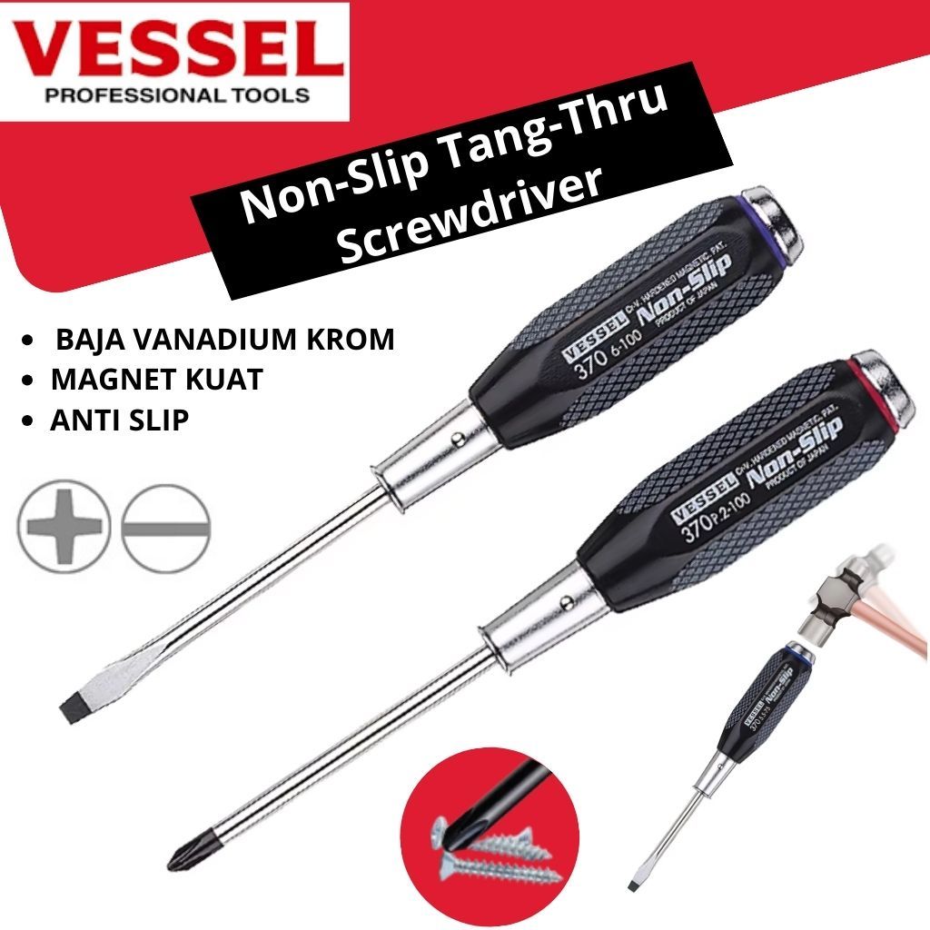 Vessel Obeng Ketok Non Slip Tang Through Screwdriver Tipe 370 Plus +1/2/3 Minus -5.5/6/8 Magnet Ori