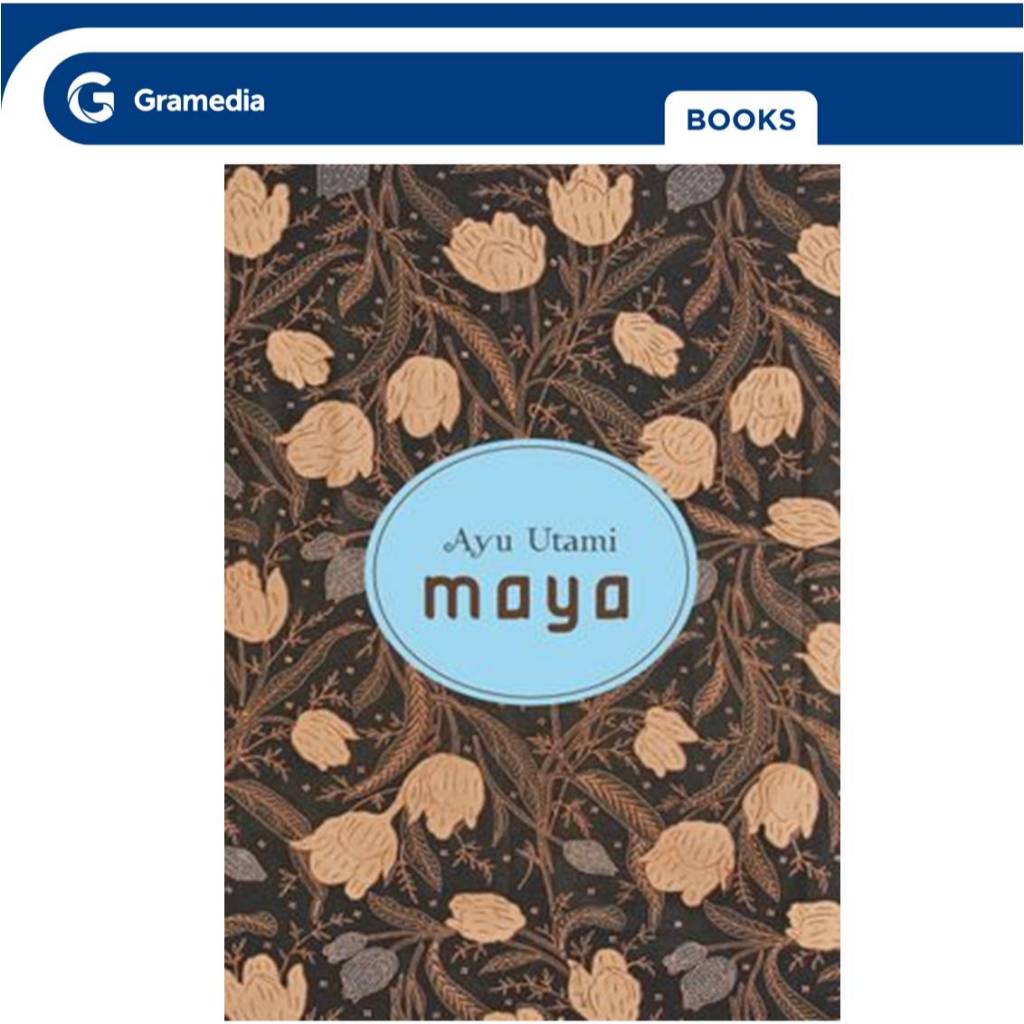 Gramedia GTC- Maya (Ayu Utami)