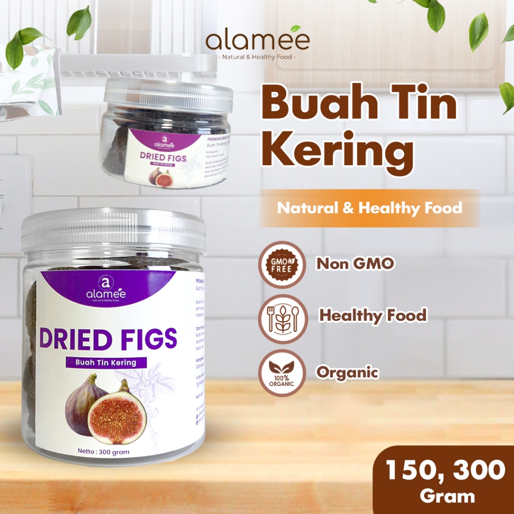 

ALAMEE Buah Tin Kering Cemilan Buah Sehat Dried Figs Buah Ara Kering Rendah Kalori 300gr