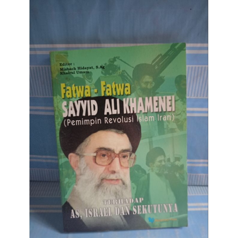 FATWA-FATWA SAYYID ALI KHAMENEI by Misbach Hidayat,s.ag