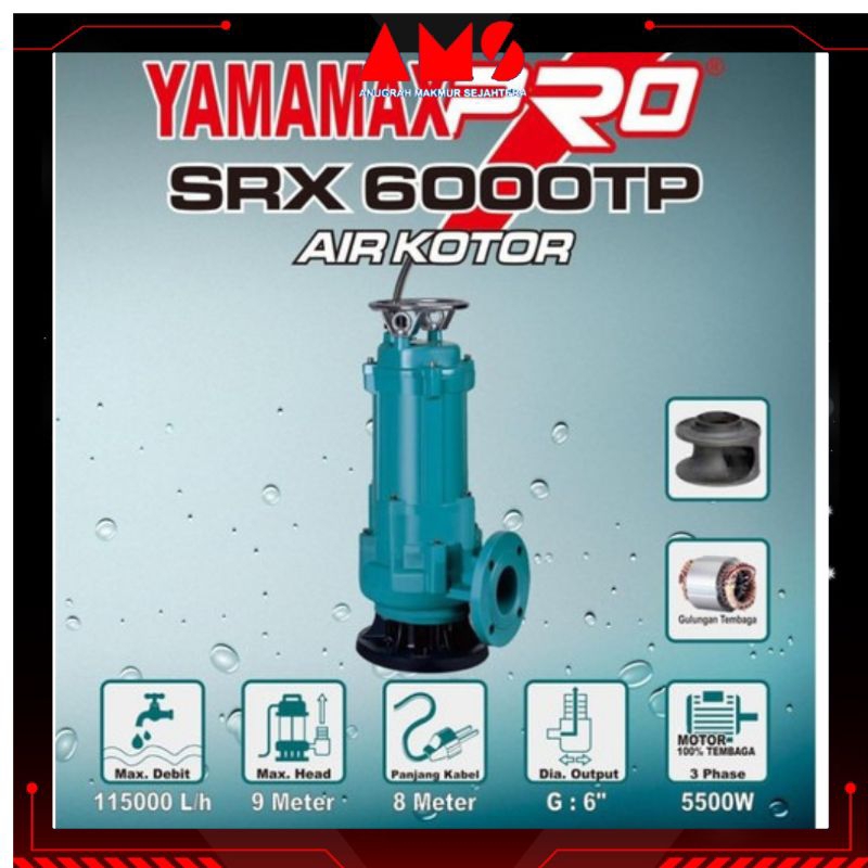 POMPA SUBMERSIBLE /.POMPA CELUP AIR KOTOR 6" 3 PHASE SRX 6000 TP YAMAMAX PRO