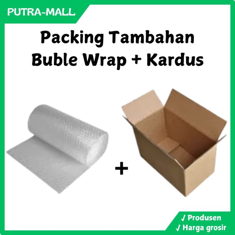 

Packing Tambahan Buble Wrap / Kardus