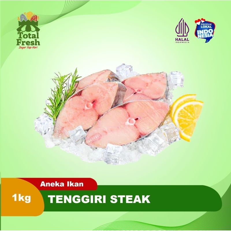 

Ikan Tenggiri Steak 1Kg