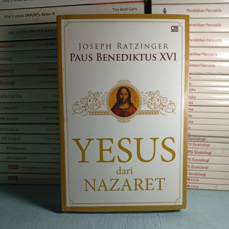 Buku Original "PAUS BENEDIKTUS XVI YESUS dari NAZARET"