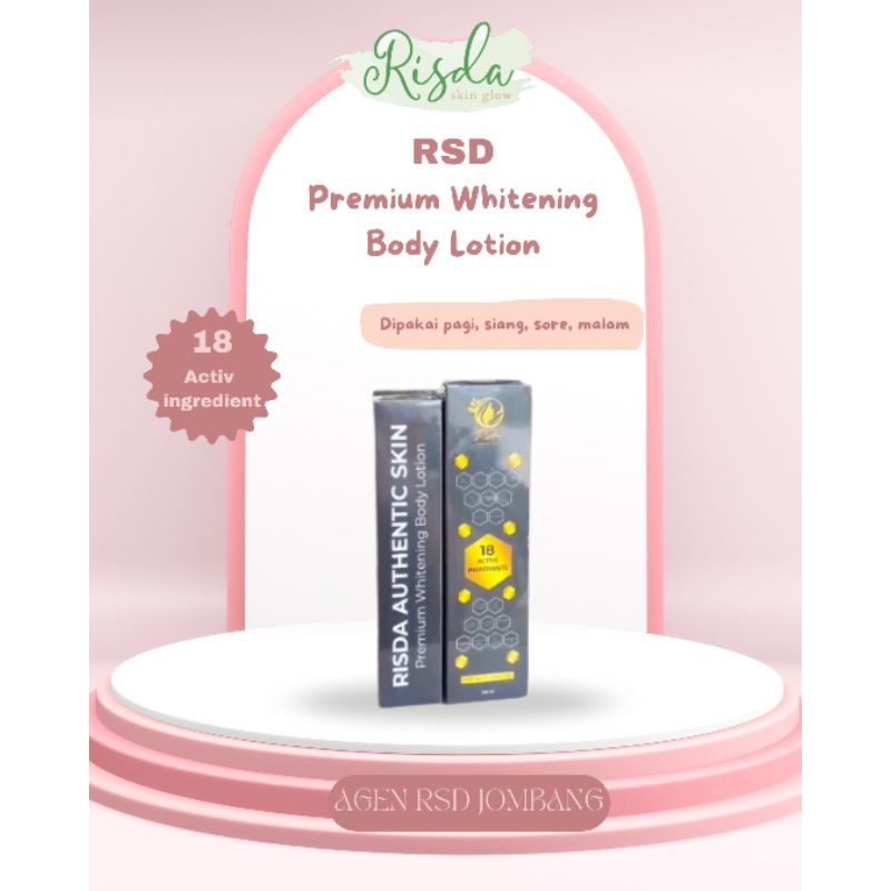 RSD SKIN  PREMIUM BODY LOTION 250ML RISDA SKIN GLOW WITH DNA SALMON, COLLAGEN, ALPHA ARBUTIN, GLUTAT