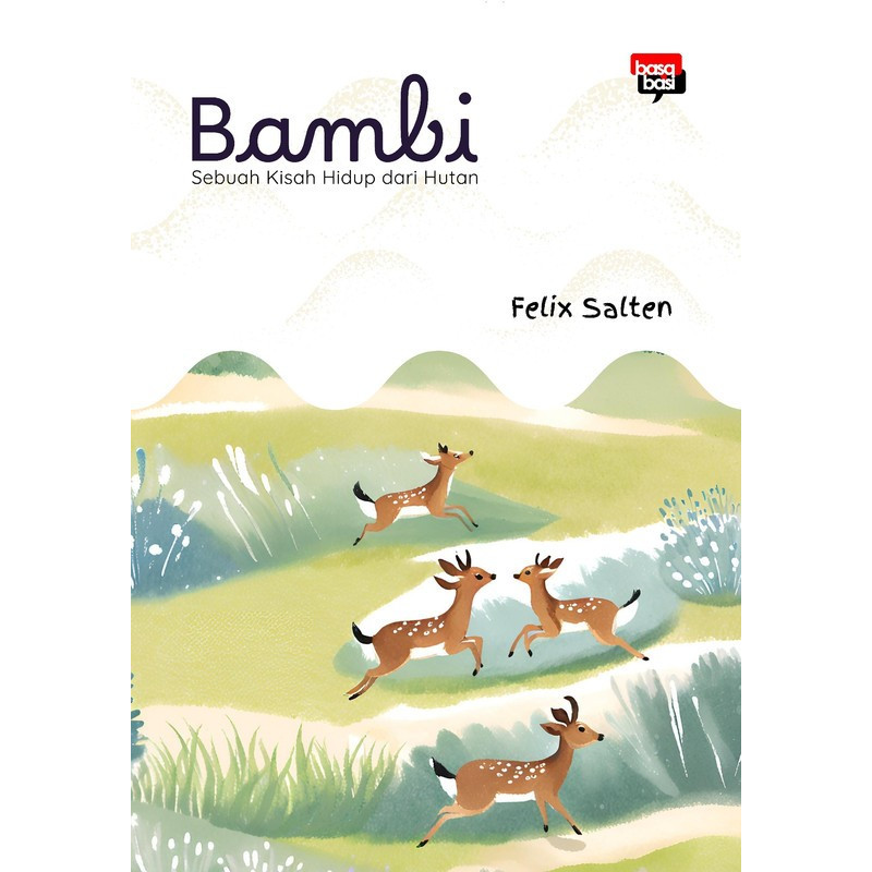 Bambi Sebuah Kisah Hidup dari Hutan Karya Felix Salten