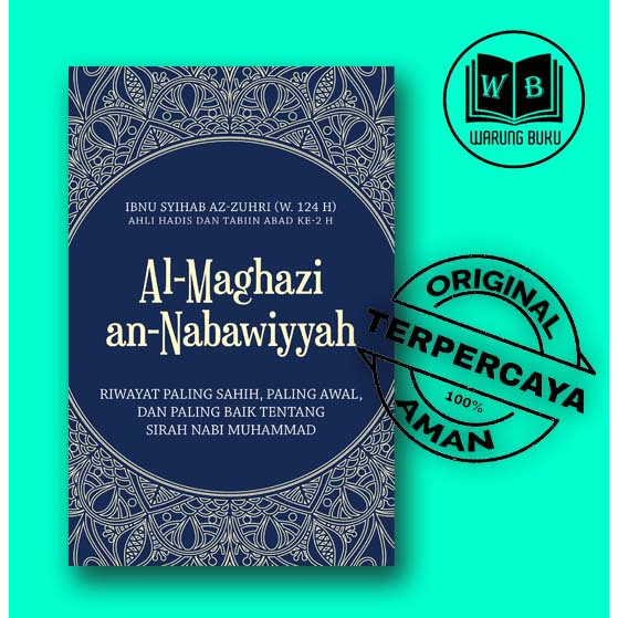 Al-Maghazi an-Nabawiyyah - Buku Sejarah Islam - Original