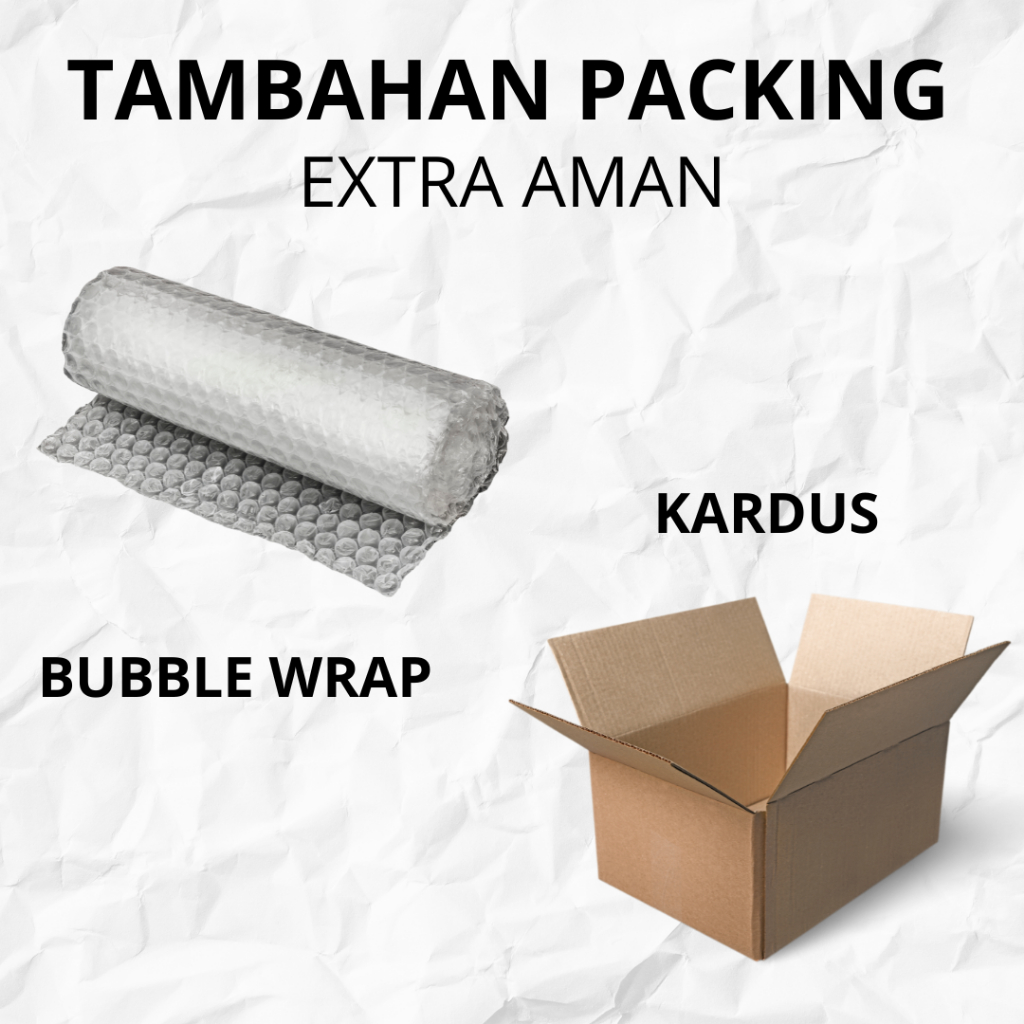 

TAMBAHAN PACKING BUBBLEWRAP + KARDUS EXTRA TEBAL
