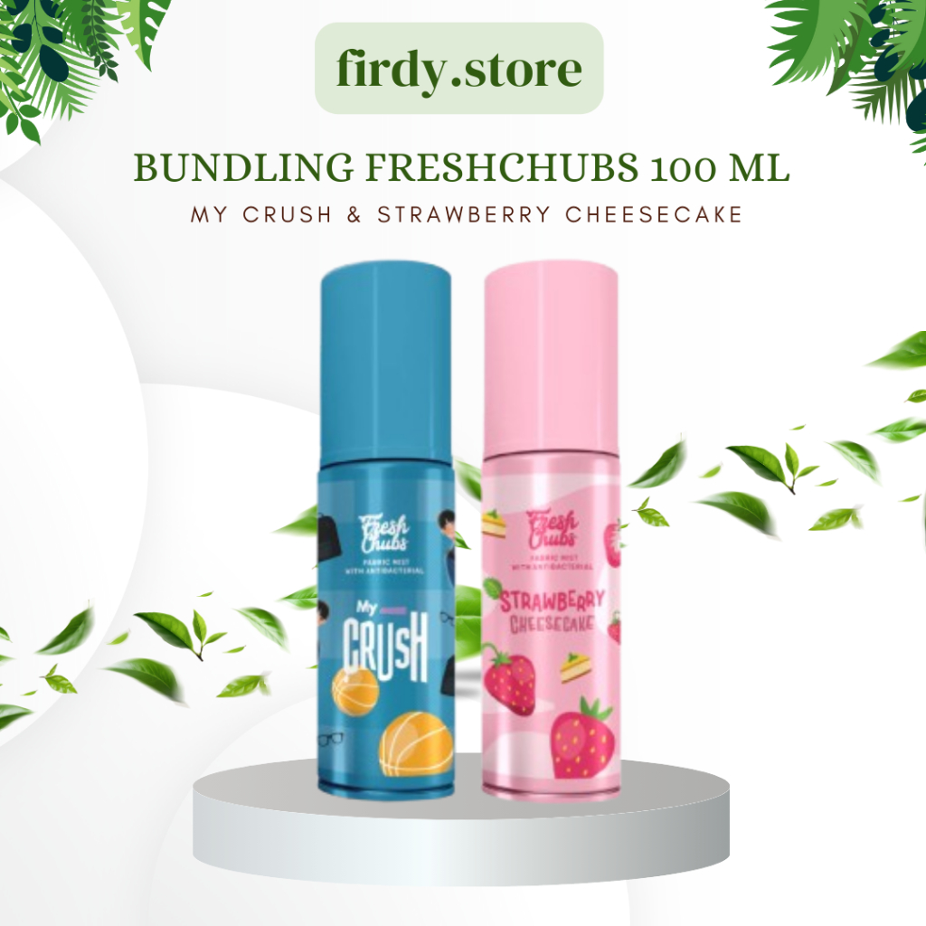 Freshchubs Fabric Mist Parfum Baju & Ruangan My Crush + Strawberry Cheesecake 100ml