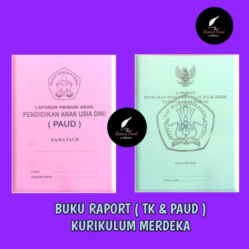 BUKU RAPORT TK, PAUD | CEKLIS DAN NARASI | KURIKULUM MERDEKA