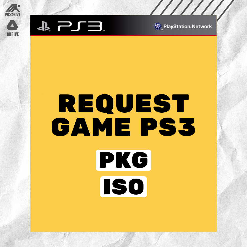 REQUEST GAME PS3 ROMS FORMAT PKG / ISO