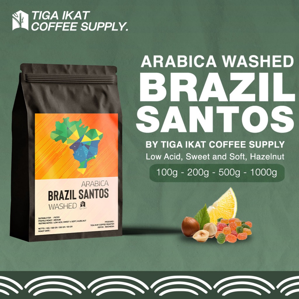 

COFFEE SINGLE ORIGIN ARABICA / KOPI SINGLE ORIGIN ARABIKA BRAZIL SANTOS FULLWASH
