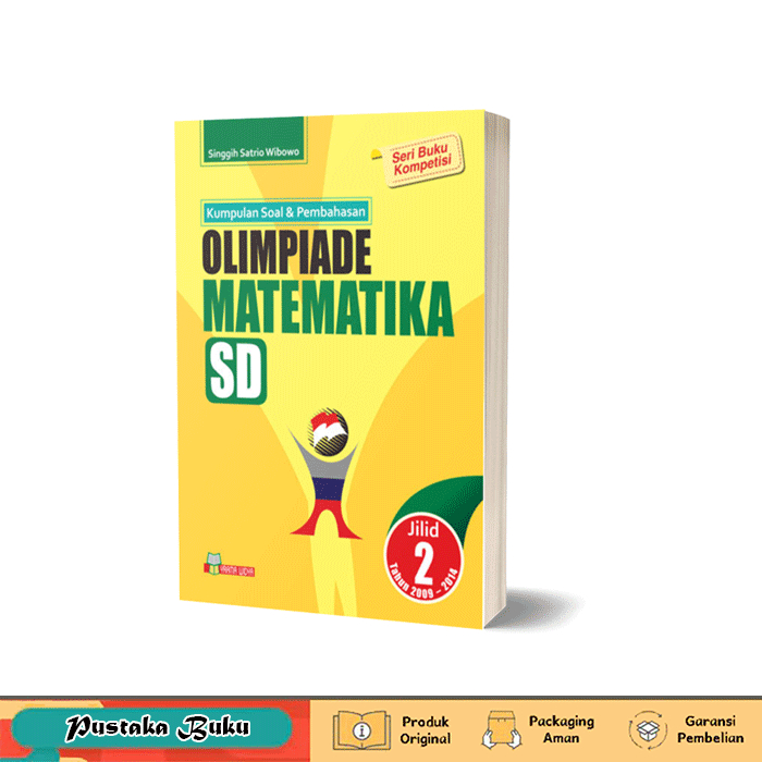 Buku Kumpulan Soal dan Pembahasan Olimpiade Matematika SD Jilid 2 (Tahun 2009 - 2014)