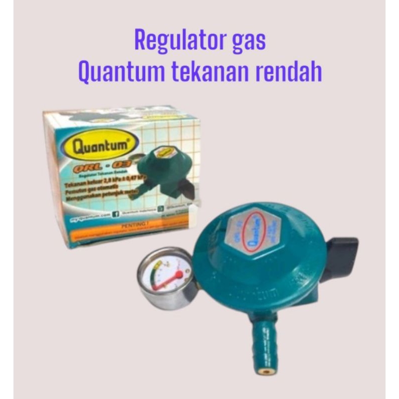 REGULATOR GAS LPG QUANTUM QRL -03 TEKANAN RENDAH LOW PRESSURE