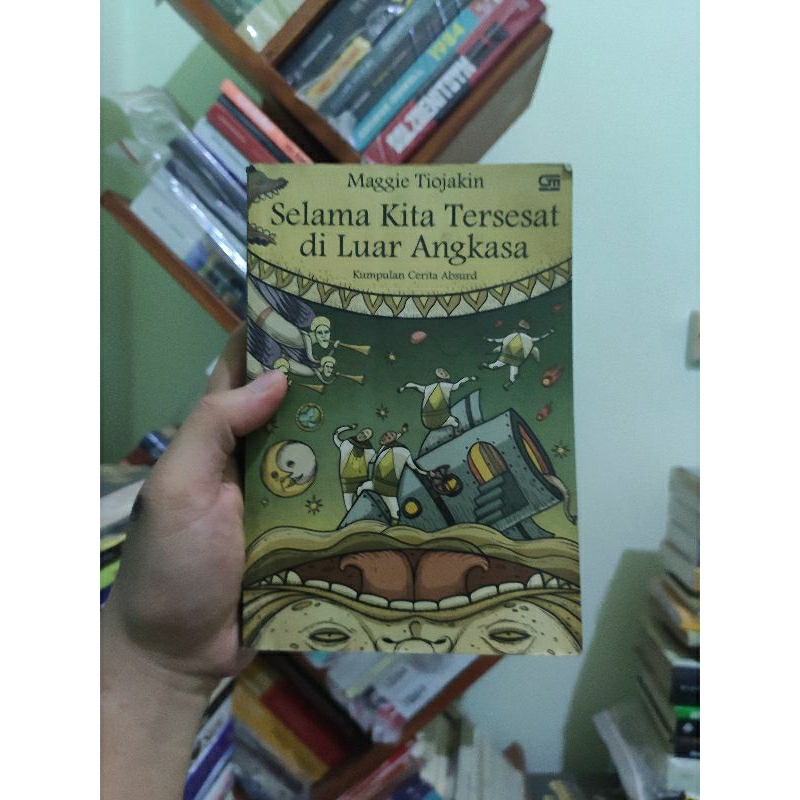 [PRELOVED ORI] Selama Kita Tersesat Di Luar Angkasa - Maggie Tiojakin Buku Bekas