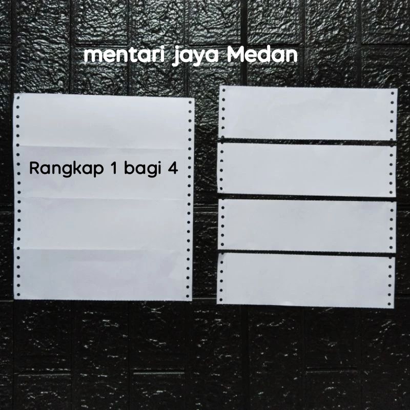 

Kertas komputer rangkap 1 bagi 4 . 9½ x11 : 4