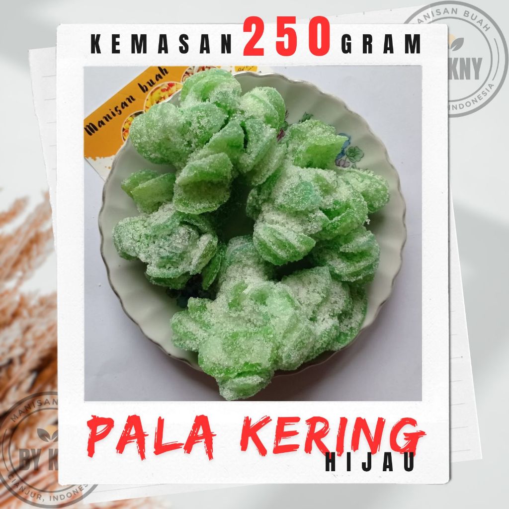 

PALA ASTER HIJAU 250 GRAM PALA GULA PALA KERING MANISAN BUAH KERING