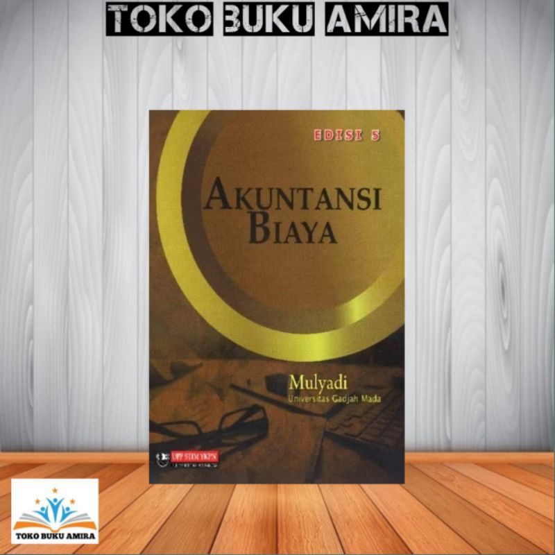AKUNTANSI BIAYA 2018 EDISI 5 ByMULYADI