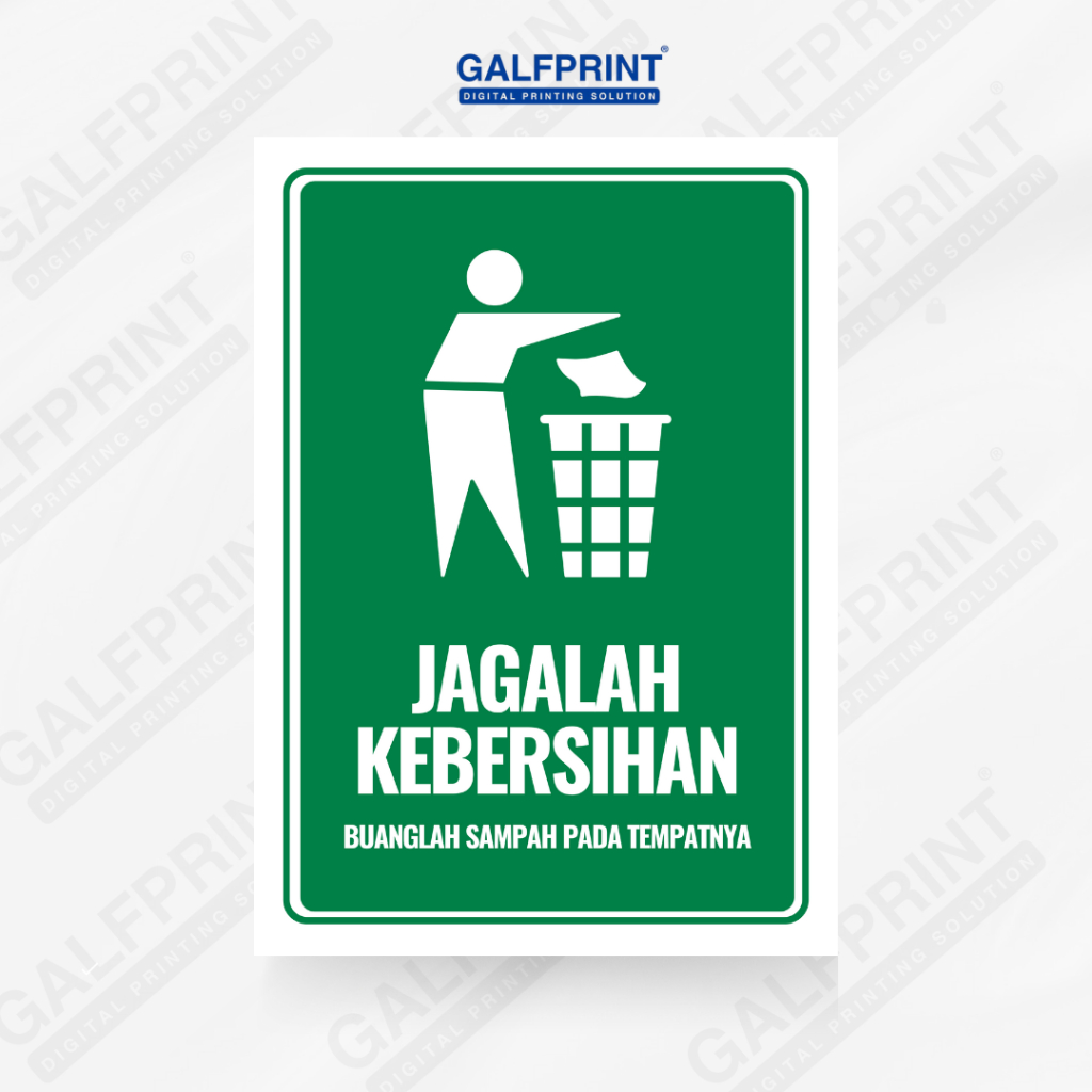 

GALFPRINT STICKER SIGN JAGALAH KEBERSIHAN 8X11 CM