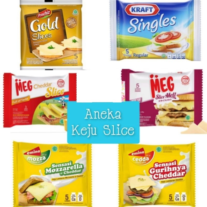 

Cheese / Keju Slice Prochiz Gold 12 Slice, Original 10 Slice, Quick Melt 5 Slice, Anchor 12 Slice, Kraft Singles 5 Slice, Meg 10 Slice Melt, Serbaguna, Emina 10 Slice Mozza, Cedda