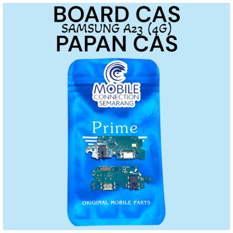 BOARD CAS / PAPAN CAS SAMSUNG A23 (4G)