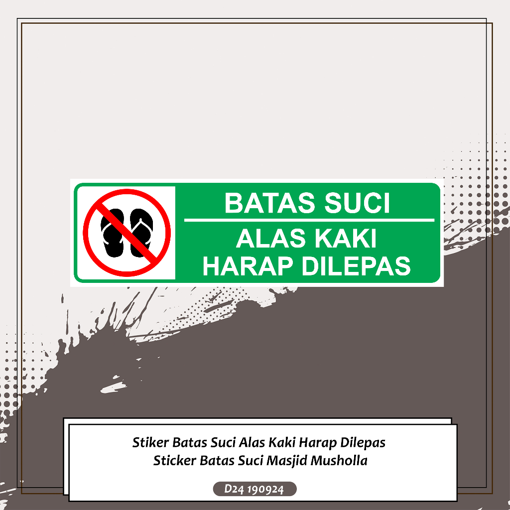 

Stiker Batas Suci Alas Kaki Harap Dilepas Sticker Batas Suci Masjid Musholla