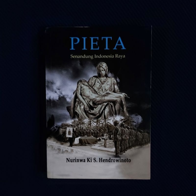 Buku Langka Original ● PIETA ☆ Senandung Indonesia Raya ■ NURINWA Ki S. HENDROWINOTO