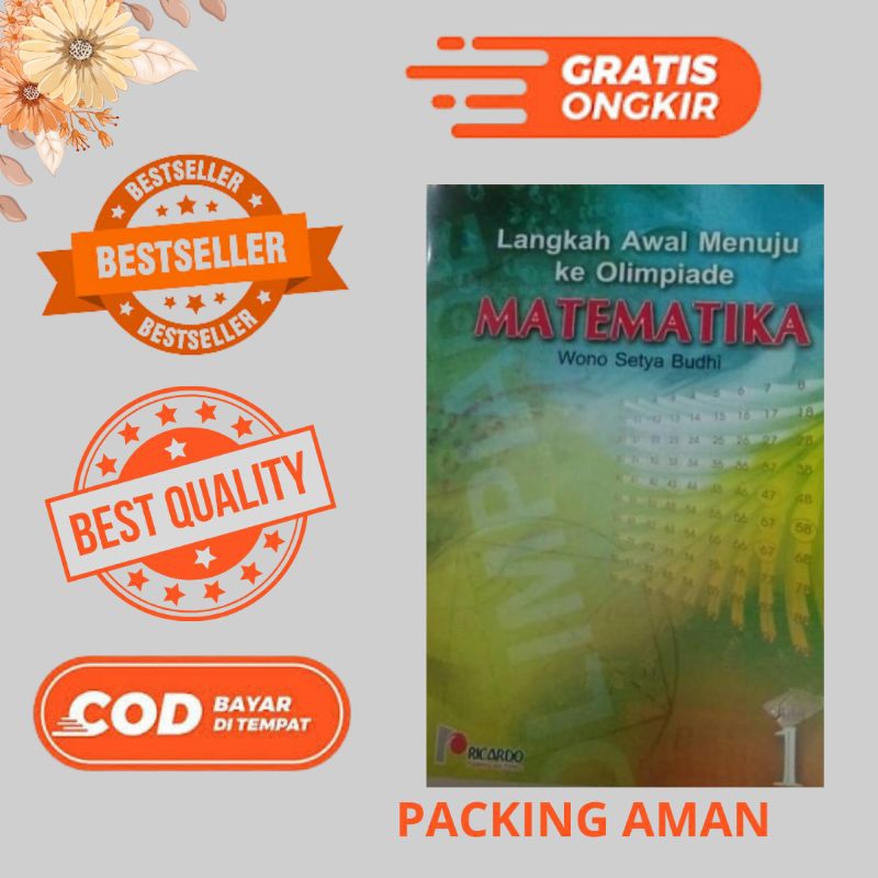 LANGKAH AWAL MENUJU KE OLIMPIADE MATEMATIKA