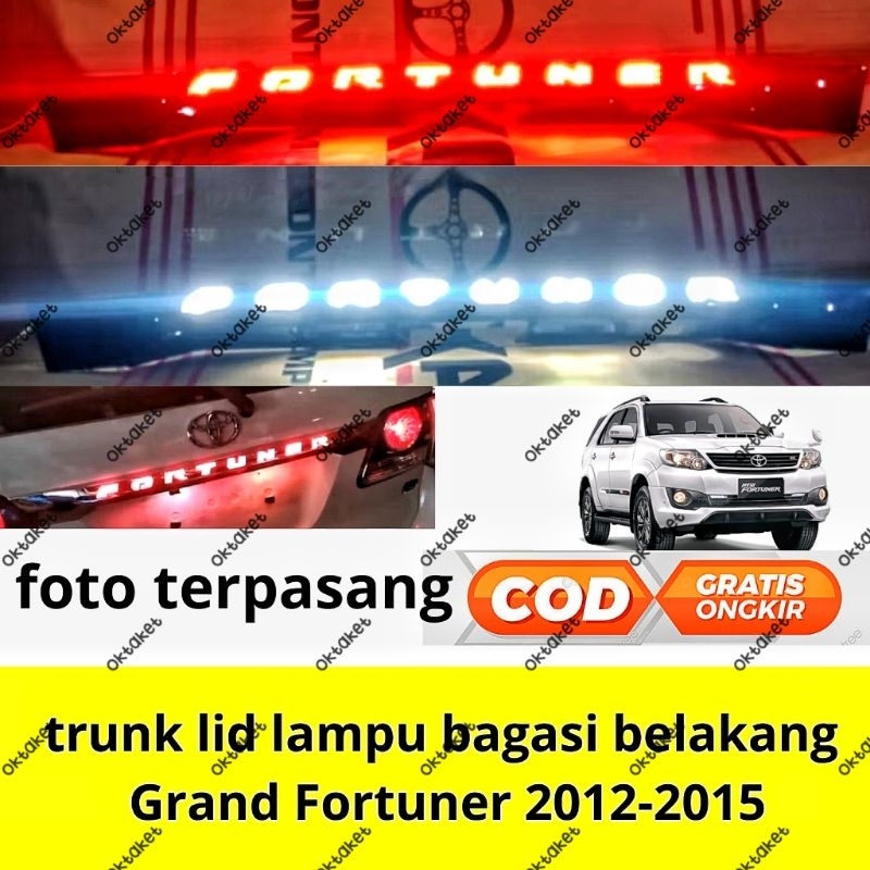 Trunk lid list bagasi belakang grand Fortuner lampu LED Running  2012 2013 2014 2015