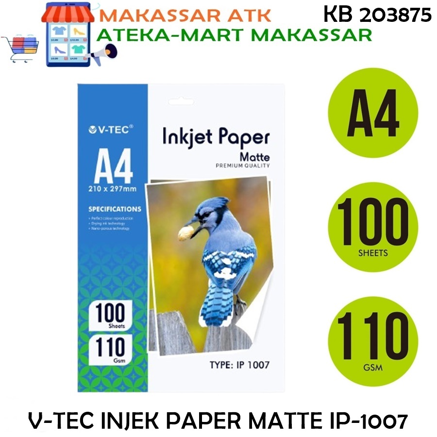 

[PAK/100LBR] V-TEC INJEK PAPER MATTE A4-110GSM IP-1007