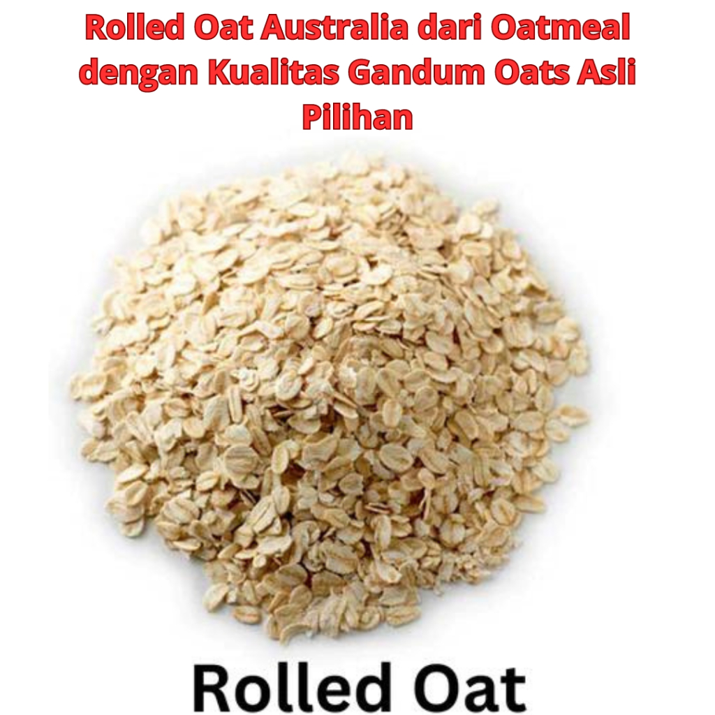 

Rolled Oat Australia dari Oatmeal dengan Kualitas Gandum Oats Asli Pilihan