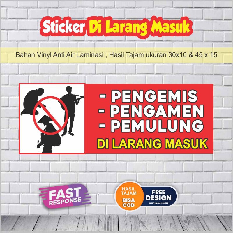 

Sticker Pengamen/Pengemis dilarang masuk