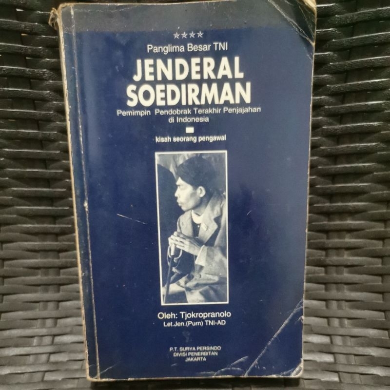 Jenderal Soedirman Biografi Panglima Besar TNi - Tjokropranolo (Buku Original Langka)