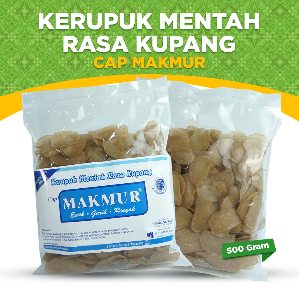 

KERUPUK MENTAH CAP MAKMUR, KERUPUK RASA KUPANG 500gram RENYAH GURIH TANPA DIJEMUR