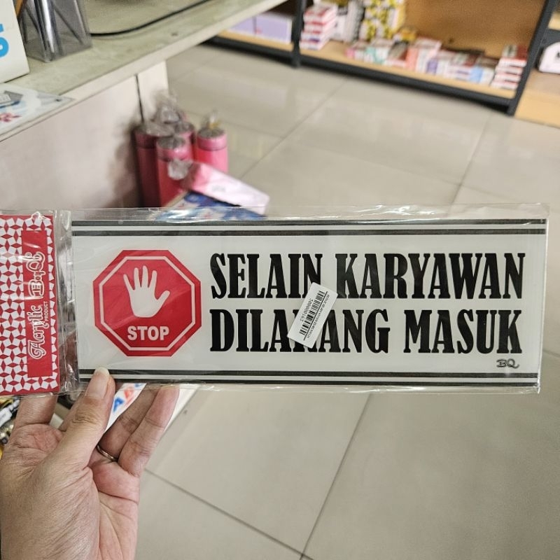 

papan acrylic sign board akrilik logo selain karyawan dilarang masuk