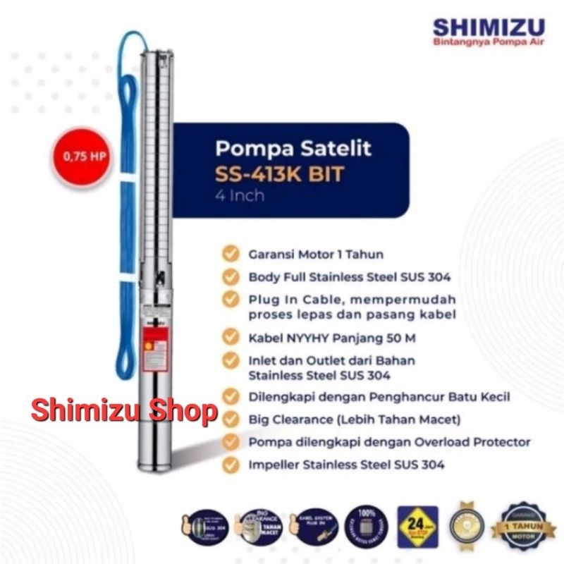 POMPA SUBMERSIBLE PUMP SHIMIZU POMPA SATELIT SHIMIZU SS-413 K BIT 4 INCH (3/4 HP)