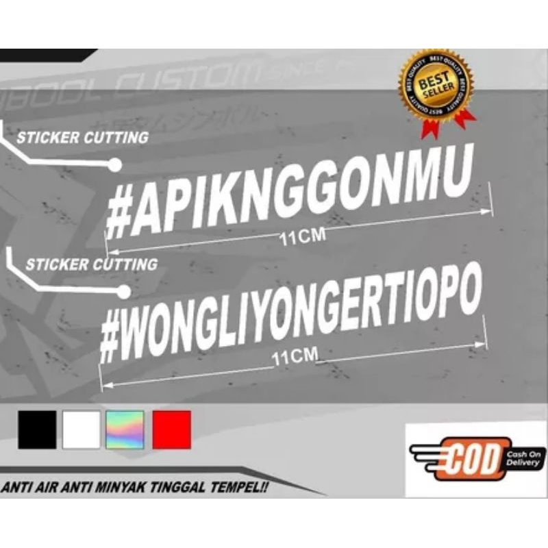 

Sticker APIK NGGONMU WONGLIYO NGERTI OPO CUTTING sticker viral