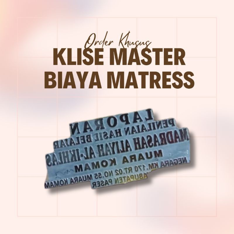 

Biaya Matres /Klise